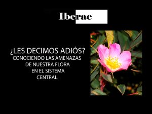 CONOCIENDO LAS AMENAZAS DE NUESTRA FLORA EN EL SISTEMA CENTRAL.