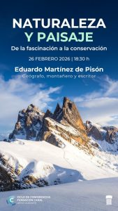 Conferencia Naturaleza y paisaje. De la fascinación a la conservación en la Fundación Canal