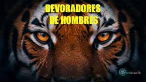 DEVORADORES DE HOMBRES